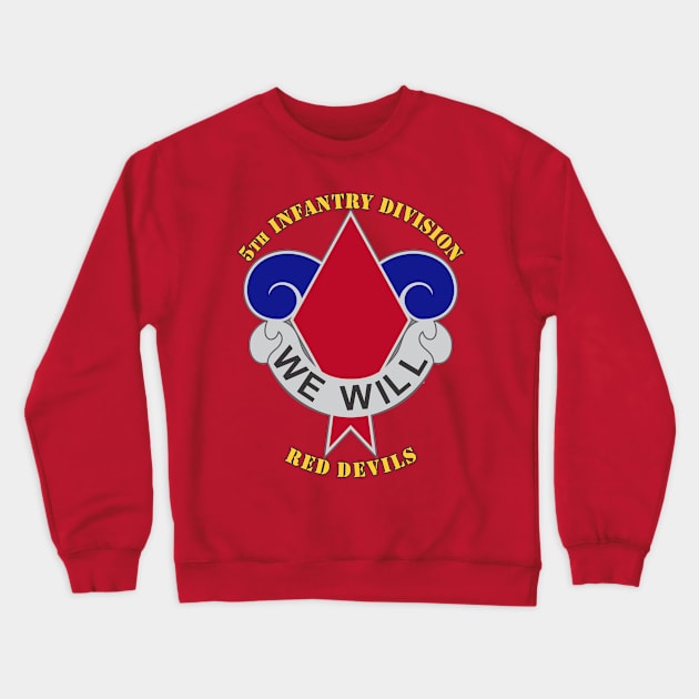 5th Infantry Division Crewneck Sweatshirt by MBK